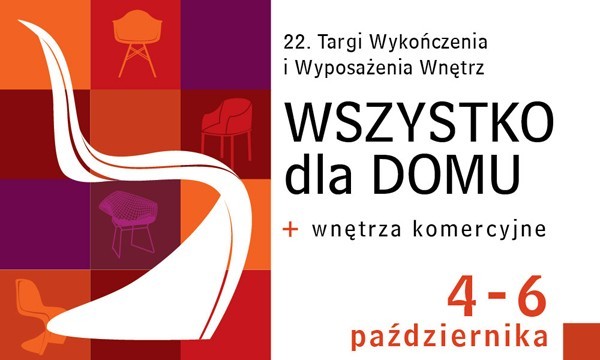 22. Targi Wykończenia i Wyposażenia Wnętrz „WSZYSTKO DLA DOMU + wnętrza komercyjne”